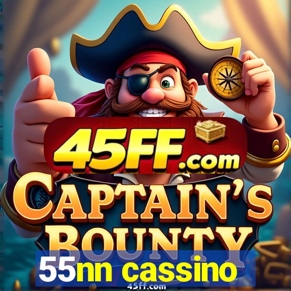 55nn cassino